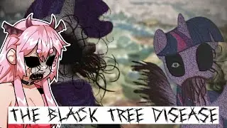 Diving into MLP Horror: The Black Tree Disease (New Updates)