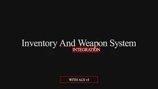 Tutorial | UE4 | Inventory And Weapon System Integration With ALSv3