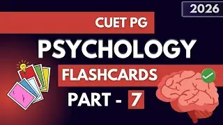 CUET PG Psychology - Part 7 | Quick Revision through FLASHCARDS | MA/MSc psychology | (2026) | DU