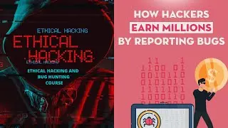 Ethical Hacking and Bug Bounty | Ethical Hacking Full Course | Bug Bounty Hunting | Introduction