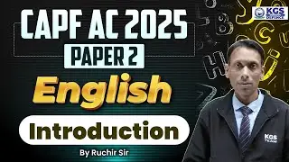 CAPF AC 2025 Paper 2 English Introduction | CAPF AC 2025 Strategy | Ruchir Sir English | KGS Defence