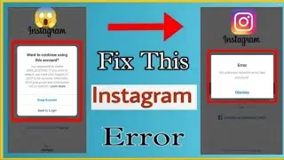 Fix an Unknown error occurred. Please try again | Couldn't connect to Instagram