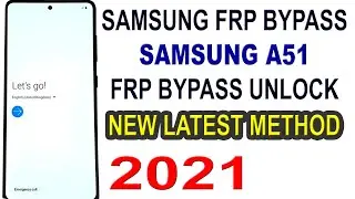 SAMSUNG A51 GOOGLE ACCOUNT BYPASS, | Samsung A51 Google Account Remove, | 