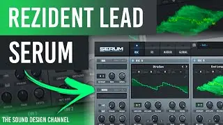 SERUM Tutorial | Chord Lead Sound, Melodic house | Rezident , Artifacts Anjunadeep - Tutorial