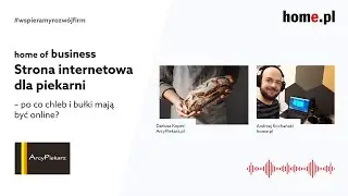 Jak promować firmę lokalnie na przykładzie piekarni - Podcast home of business #7