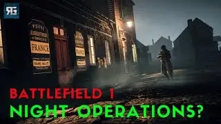 BF 1 NIGHT OPERATIONS?