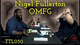 The Technocrat Live - TTL030 - Nigel Fullerton