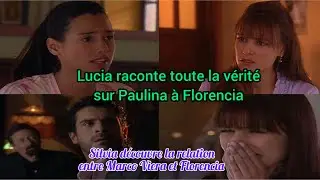 LUCIA AVOUE TOUTE LA VÉRITÉ SUR PAULINA À FLORENCIA : ENTRE JUSTICE ET VENGEANCE EP 85