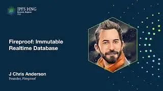 Fireproof: Immutable Realtime Database - J Chris Anderson