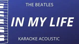 In My Life - The Beatles (Piano Karaoke)