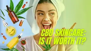 Is CBD good for your skin? (Science Exapleined)
