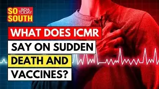 ICMR Study Quells Correlation Between Covid Vaccines and Sudden Deaths | SoSouth