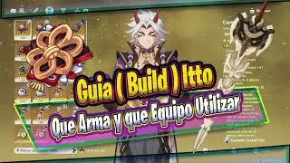 Guia ( Build ) Itto Que Arma y que Equipo Utilizar Genshin Impact