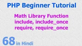 68 - PHP Misc Function - Inculde files, Require