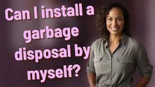 Can I install a garbage disposal by myself?