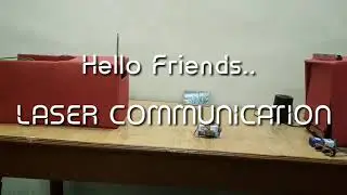 Laser Communication Demonstration | Working Model | The Future of Communication | ECube