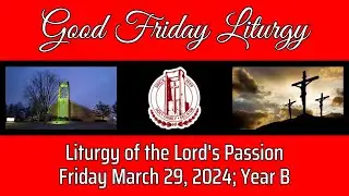 Good Friday; Liturgy of the Lord's Passion