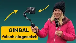 Wann ein Gimbal sinnvoll ist - und wann nicht!