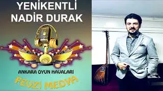 Yenikentli Nadir Durak - Badı Sabah & Halime Kız - 2018 Oyun Havaları -