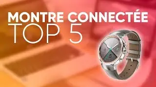 TOP5 : MEILLEURE MONTRE CONNECTÉE
