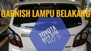 Modifikasi Garnish Lampu Belakang Toyota Agya 2016 TRD S