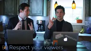 Quality does not = VALUE! Respect the time of your viewers - The one minute overview