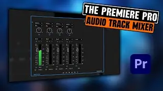 The Audio Track Mixer Panel In Adobe Premiere Pro 2025.