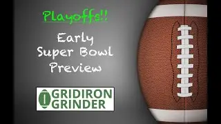 Early Super Bowl LX Preview