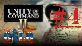 Unity of Command II Blitzkrieg #4 Осло