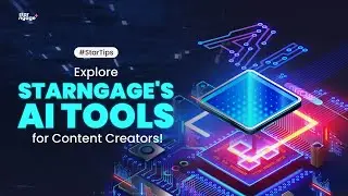 Explore StarNgage s AI Tools for Content Creators | StarNgage