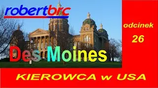 Zwiedzamy USA ,odc. 26 - Des Moines, Iowa