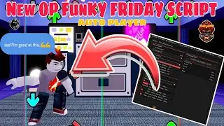 New OP Funky Friday Script | Auto Player | Delta•Fluxus•Hydrogen•Arceus X | Mobile•PC
