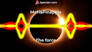 MafiaPinapple - The force
