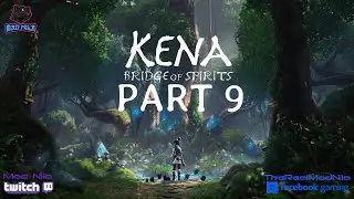 KENA BRIDGE OF SPIRITS Gameplay Walkthrough - PART 9[TOSHI'S MASK]