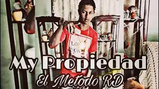 El Metodo RD - Mi Propiedad (Audio Oficial)
