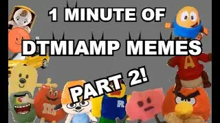 Don't Turn Me Into a Marketable Plushie Memes for 1 minute PART 2!