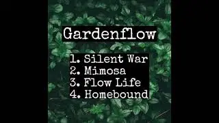 Gardenflow - Flow Life (Full Album)