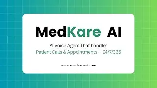 MedKare AI - AI Voice Agent That handles Patient Calls & Appointments — 24/7/365