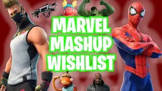 My Fortnite Marvel Mashup Skin Wishlist (Chapter 5 Season 4)