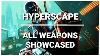 Hyperscape // All Weapons Showcased (Closed Beta)