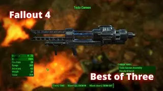Fallout 4 Next Gen Update - Best of Three - Tesla Cannon