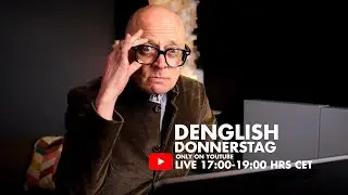 DENGLISH Donnerstag Speakery Notes Live