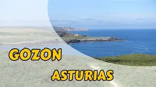 Gozón, Asturias: What to See in the Land of Cabo Peñas