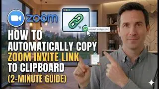 How to Automatically Copy Zoom Invite Link to Clipboard 2 Minutes