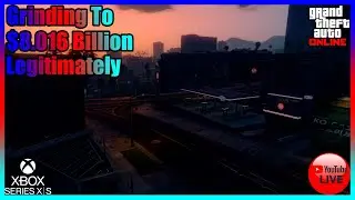 GTA Online Grinding To $8.016 Billion Legitimately (Xbox Series X|S)