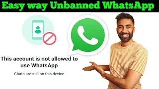 This account is not allowed to use WhatsApp due to spam | how to unbanned WhatsApp