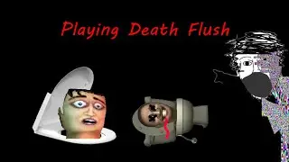 Evading A Toilet Seat Wielding Murderer In Death Flush