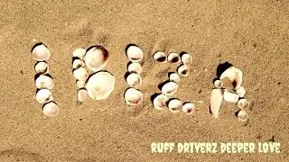 Ruff Driverz - Deeper love (Ruff Driverz Ruff Mix)