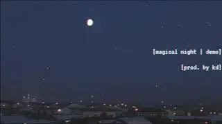 🎵Magical Night - [Prod. By KD] | UNRELEASED