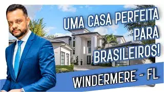 UMA CASA PERFEITA PARA BRASILEIROS EM WINDERMERE